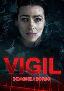 Vigil - Indagine a bordo streaming