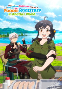 Isekai Camper - I viaggi culinari in un altro mondo della santa rinnegata: Ho evocato un camper grazie a una skill nascosta [Sub-ITA] streaming