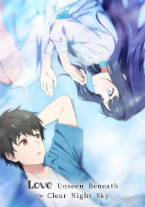 Love Unseen Beneath the Clear Night Sky [Sub-ITA] streaming