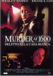 Murder At 1600 - Delitto alla Casa Bianca streaming
