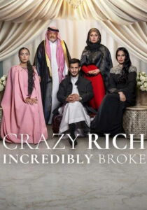 Crazy Rich, Incredibly Broke streaming